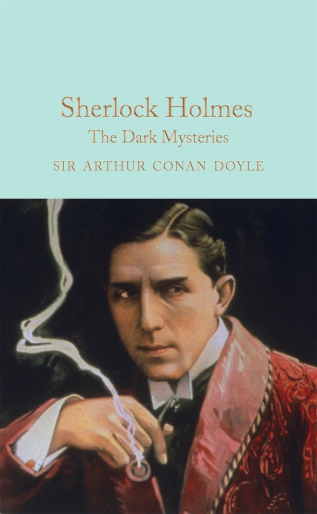 Book “Sherlock Holmes: The Dark Mysteries” by Arthur Conan Doyle — August 23, 2016