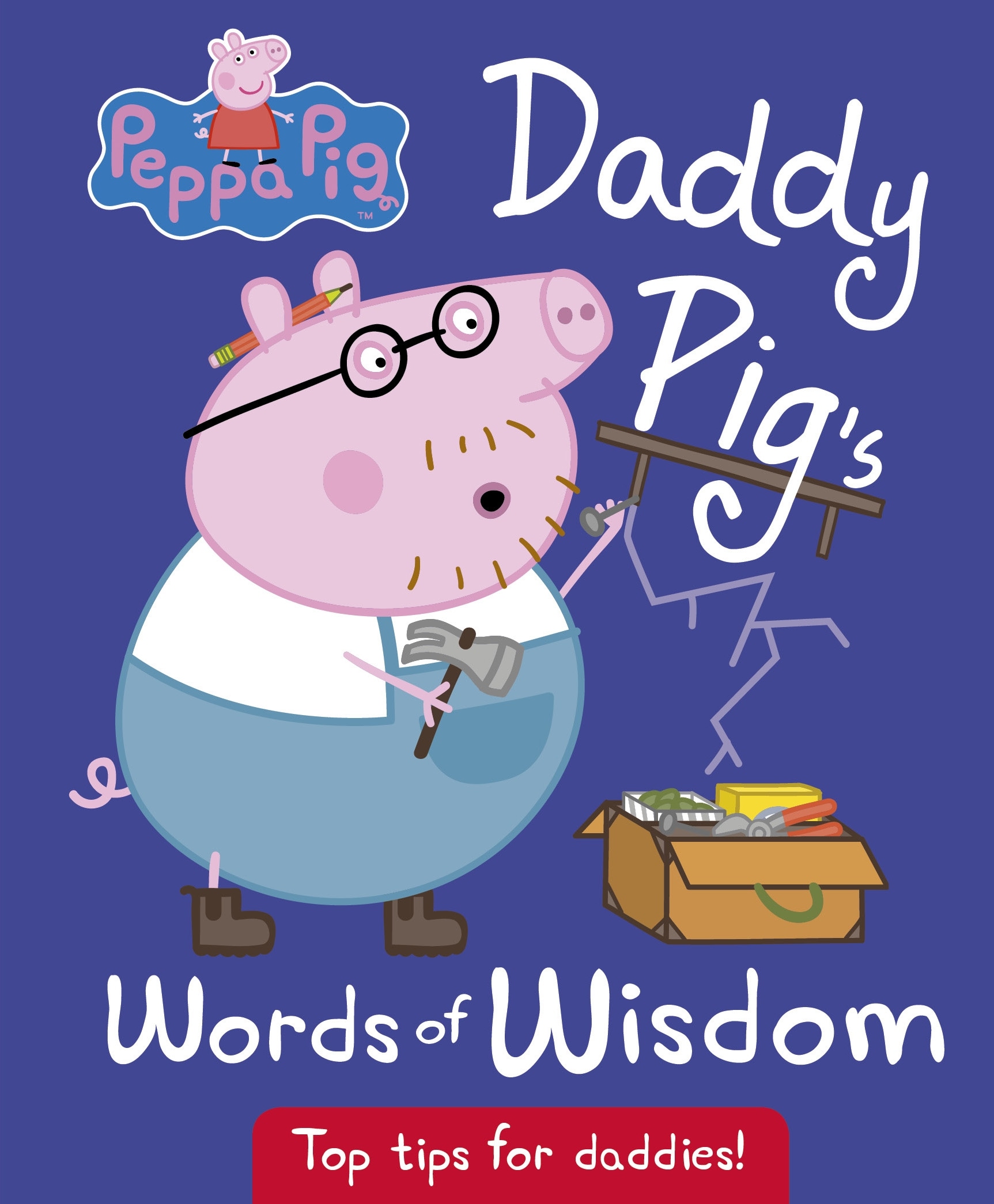 Book “Peppa Pig: Daddy Pig's Words of Wisdom” by Peppa Pig — May 5, 2016