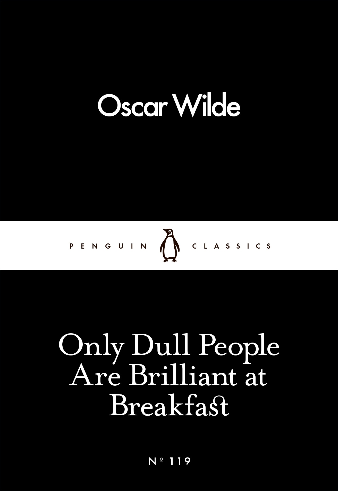 Book “Only Dull People Are Brilliant at Breakfast” by Oscar Wilde — March 3, 2016