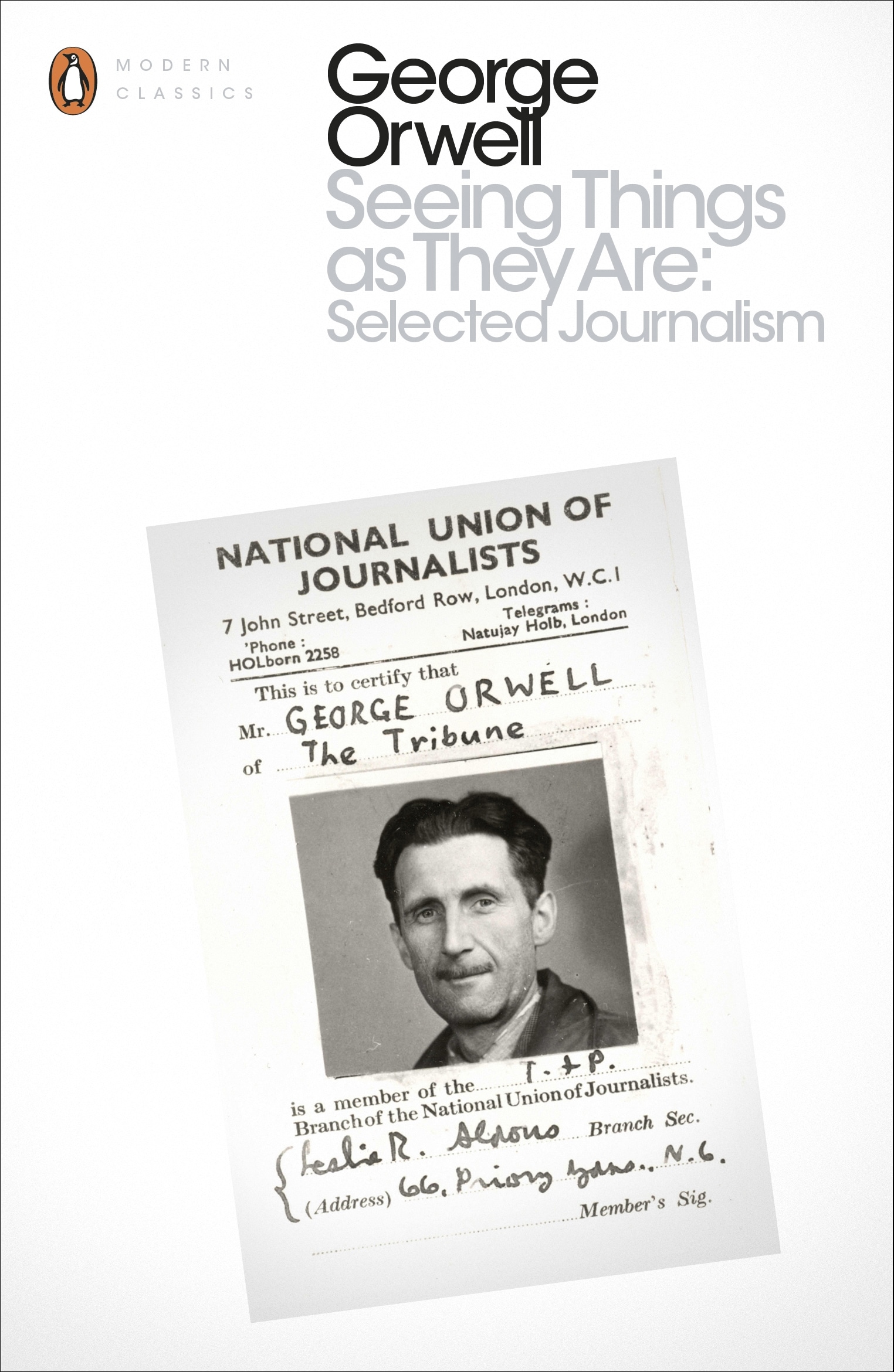 Book “Seeing Things as They Are: Selected Journalism and Other Writings” by George Orwell — August 25, 2016