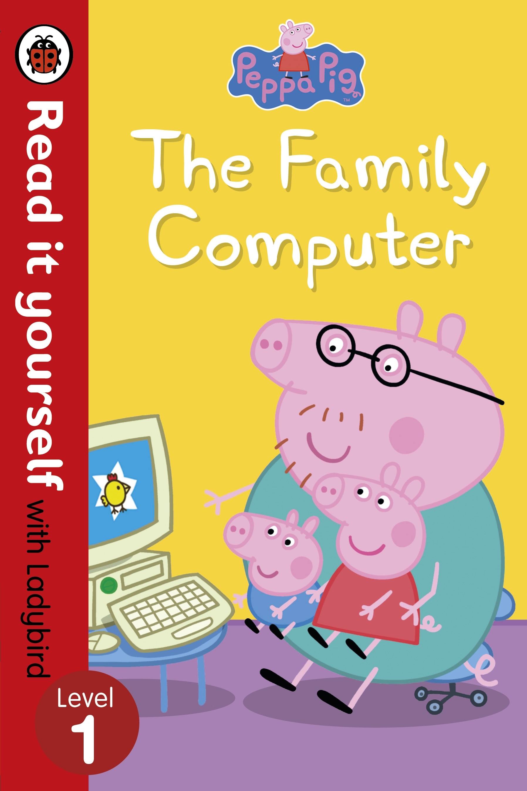 Book “Peppa Pig: The Family Computer - Read It Yourself with Ladybird Level 1” by Ladybird, Peppa Pig — July 7, 2016