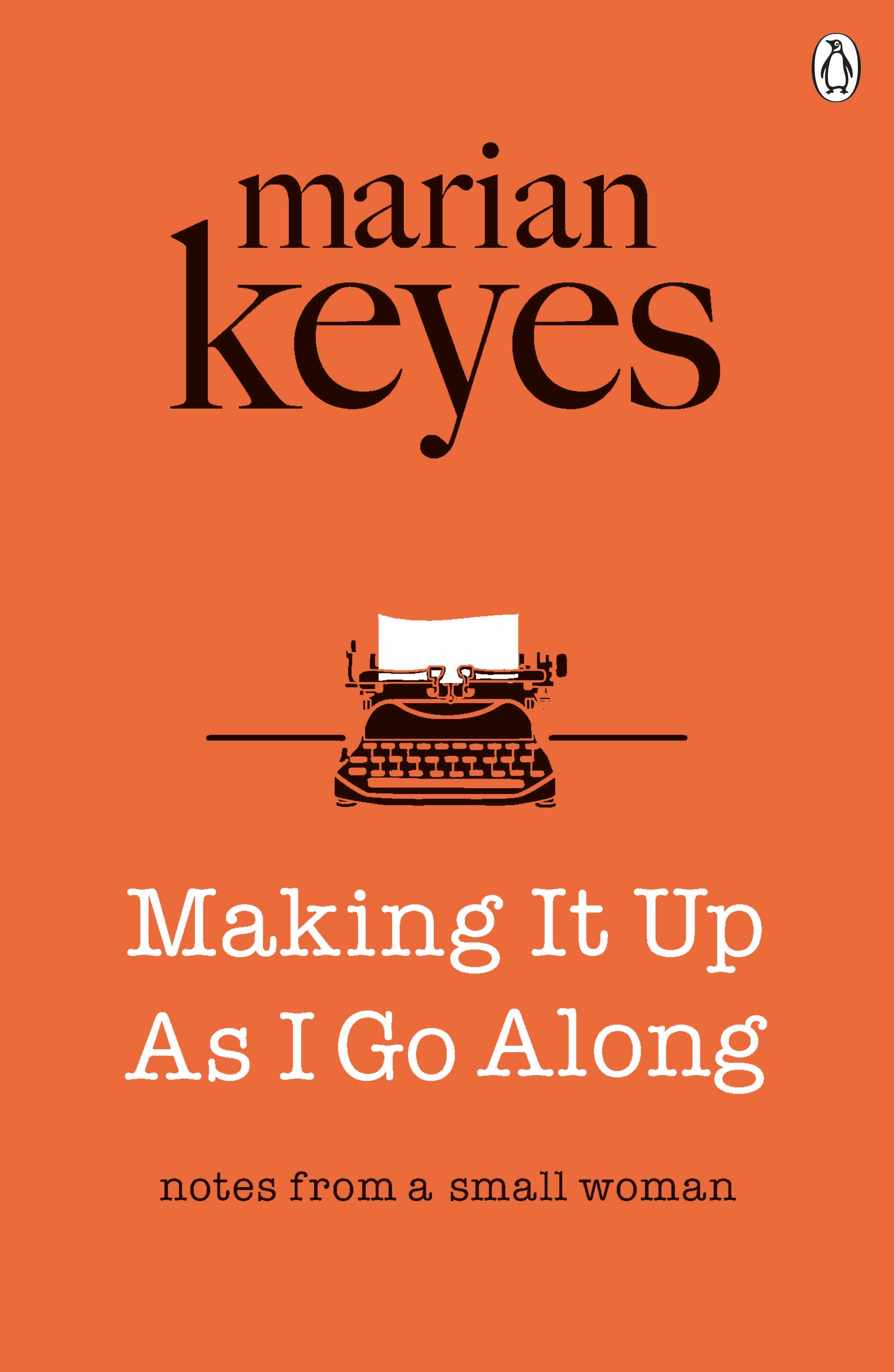 Book “Making It Up As I Go Along” by Marian Keyes — October 6, 2016