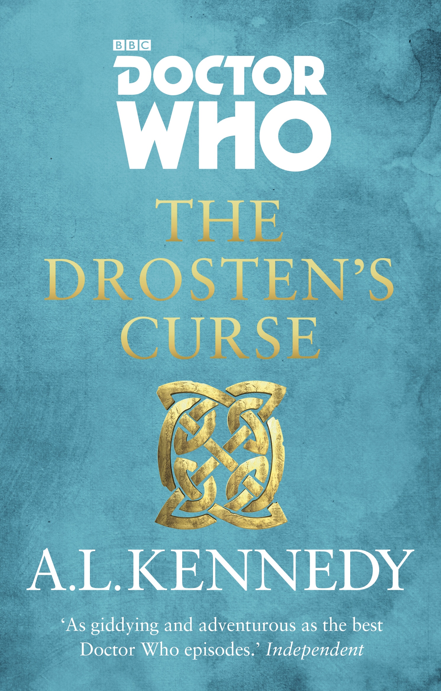 Book “Doctor Who: The Drosten’s Curse” by A.L. Kennedy — January 21, 2016