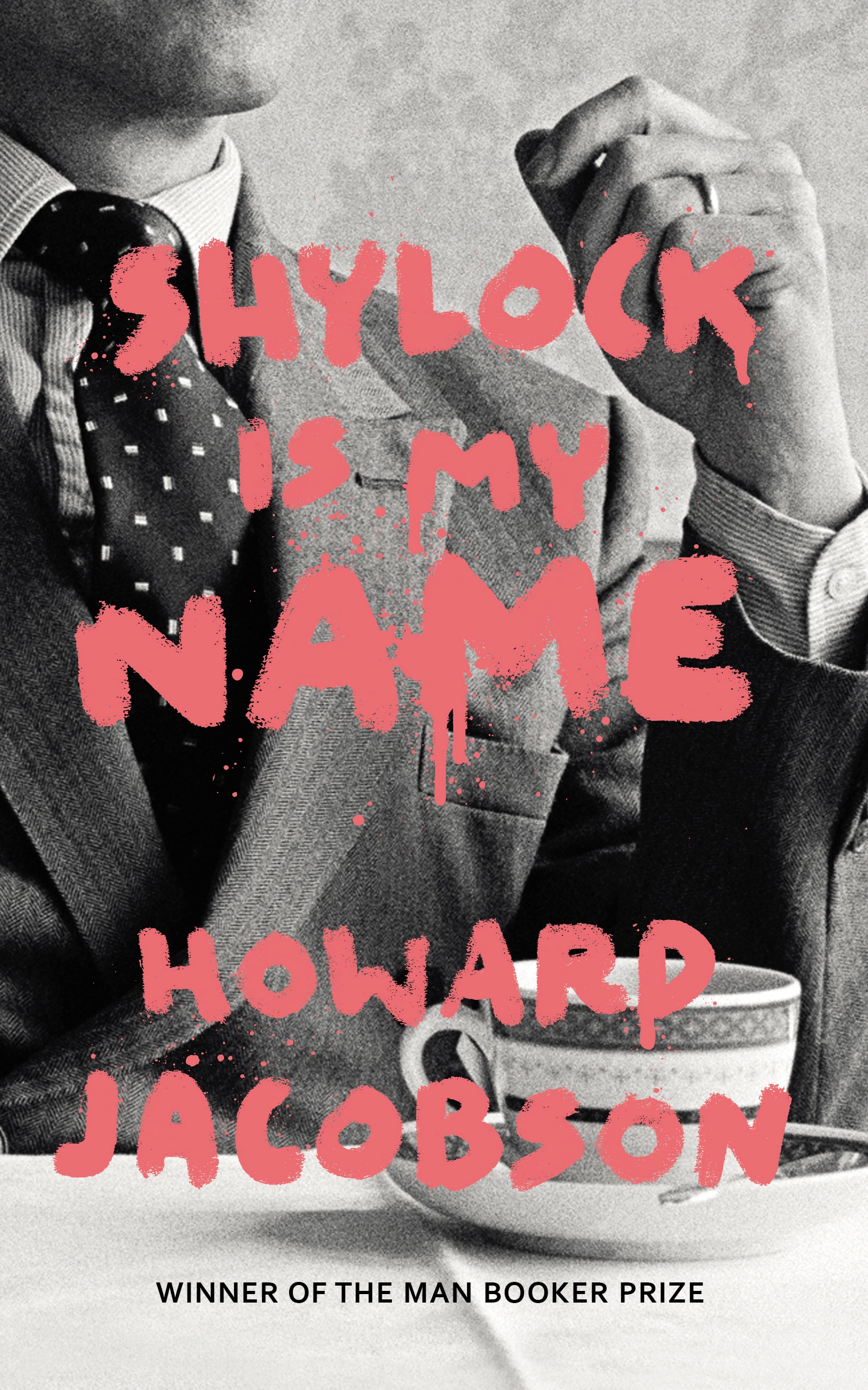 Book “Shylock is My Name” by Howard Jacobson — August 4, 2016