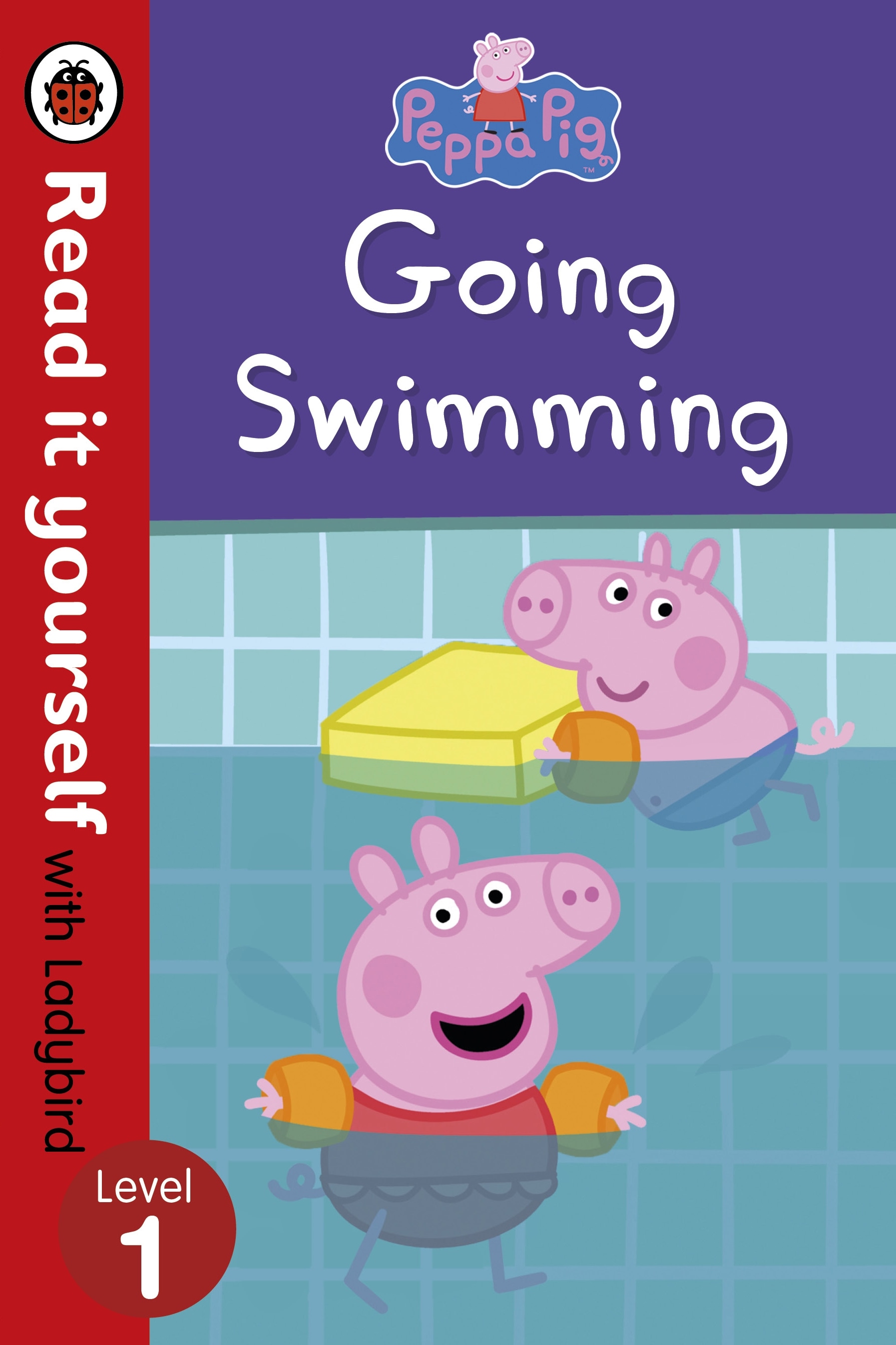 Book “Peppa Pig: Going Swimming – Read It Yourself with Ladybird Level 1” by Ladybird, Peppa Pig — July 7, 2016
