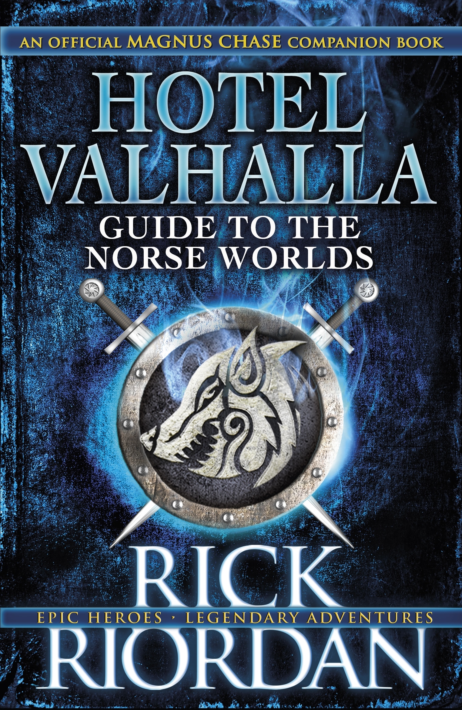 Book “Hotel Valhalla Guide to the Norse Worlds” by Rick Riordan — August 16, 2016