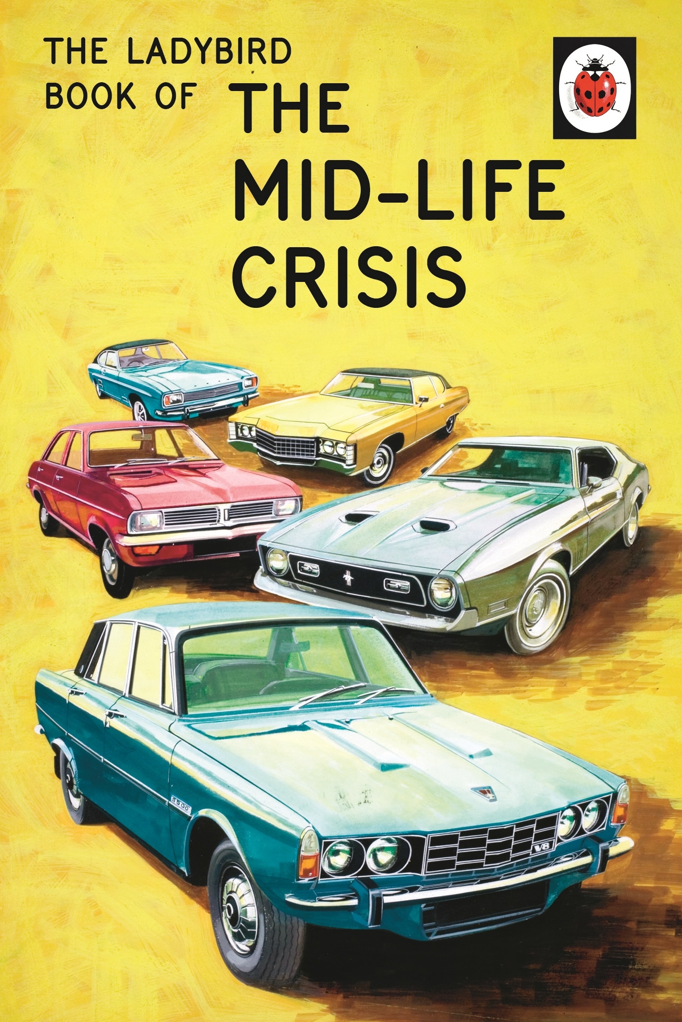 Book “The Ladybird Book of the Mid-Life Crisis” by Jason Hazeley, Joel Morris — October 29, 2015