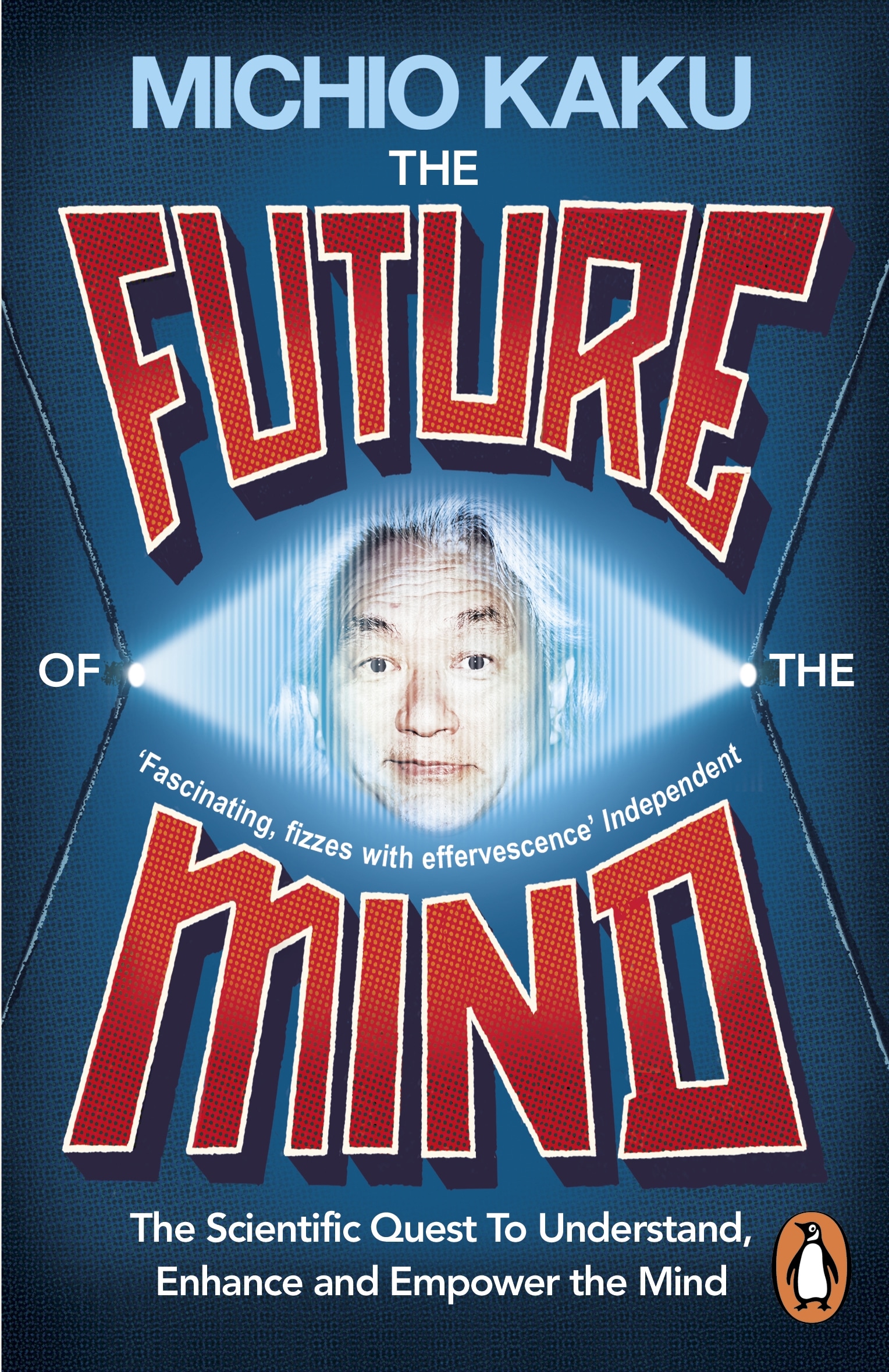 Book “The Future of the Mind” by Michio Kaku — February 26, 2015