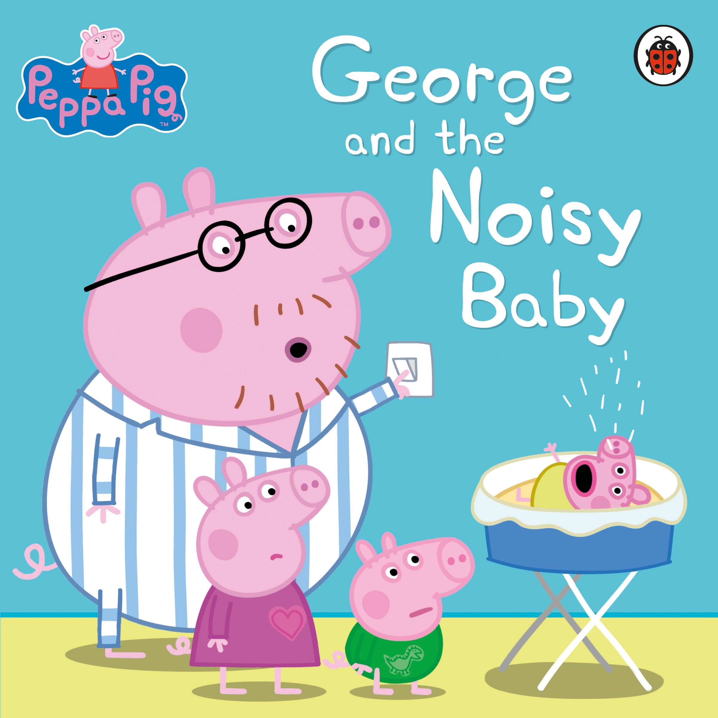 Book “Peppa Pig: George and the Noisy Baby” by Peppa Pig — March 5, 2015
