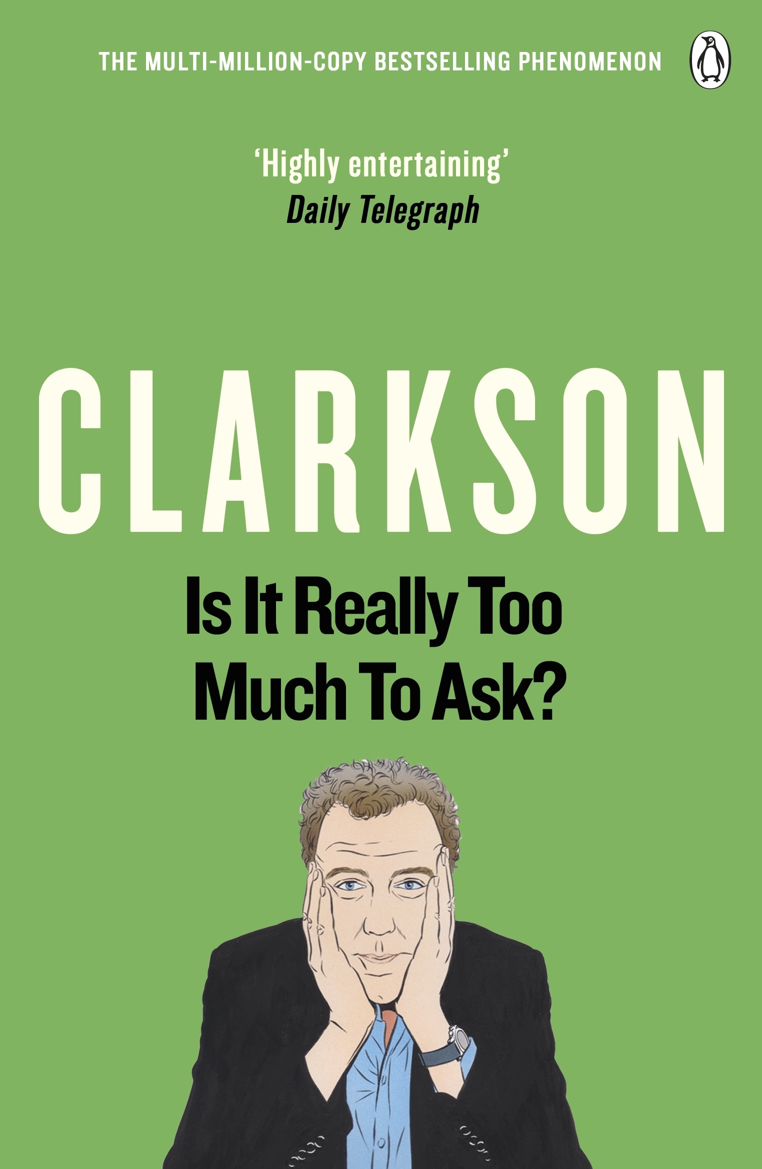 Book “Is It Really Too Much To Ask?” by Jeremy Clarkson — May 22, 2014