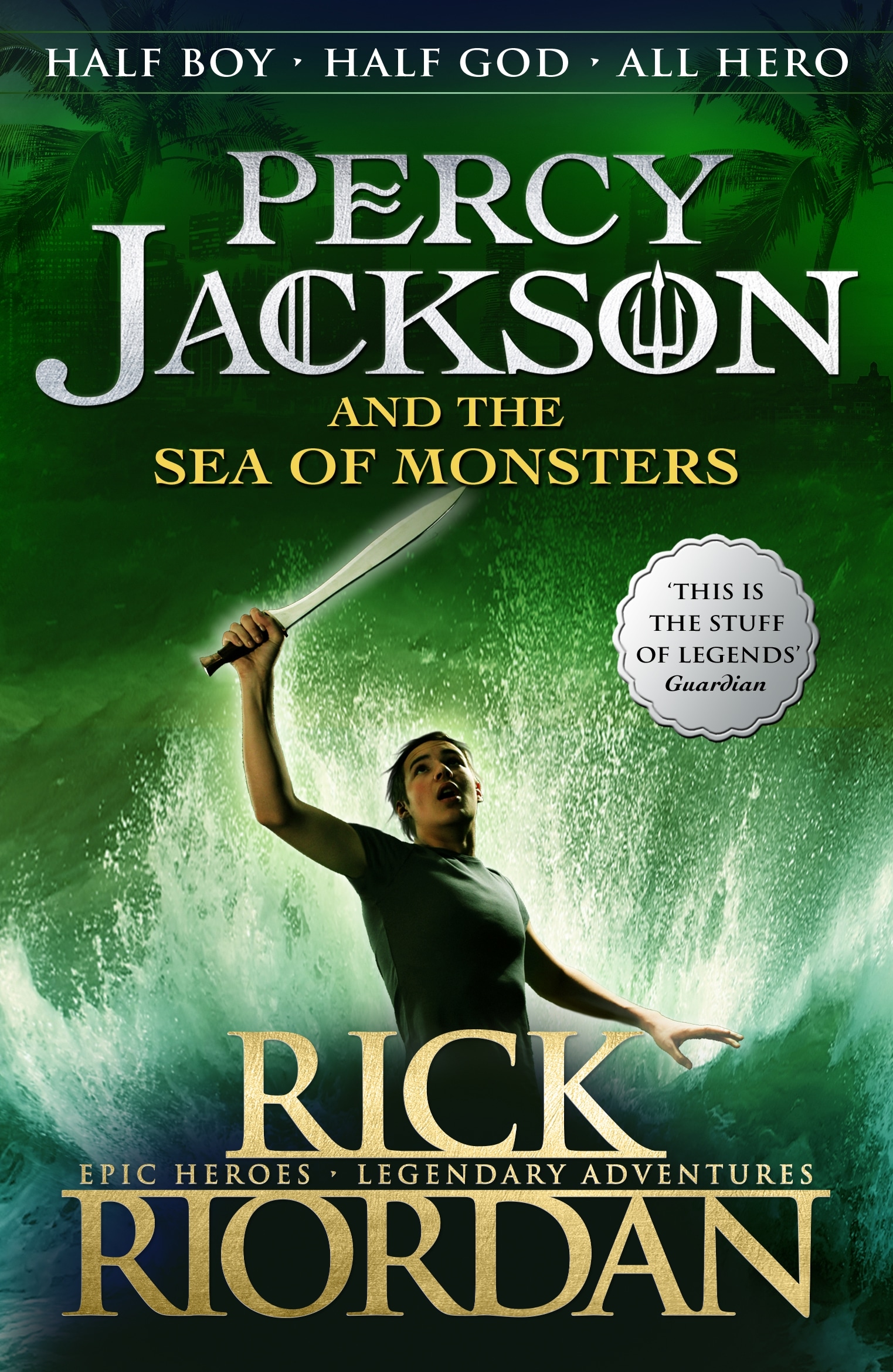 Book “Percy Jackson and the Sea of Monsters (Book 2)” by Rick Riordan — July 4, 2013