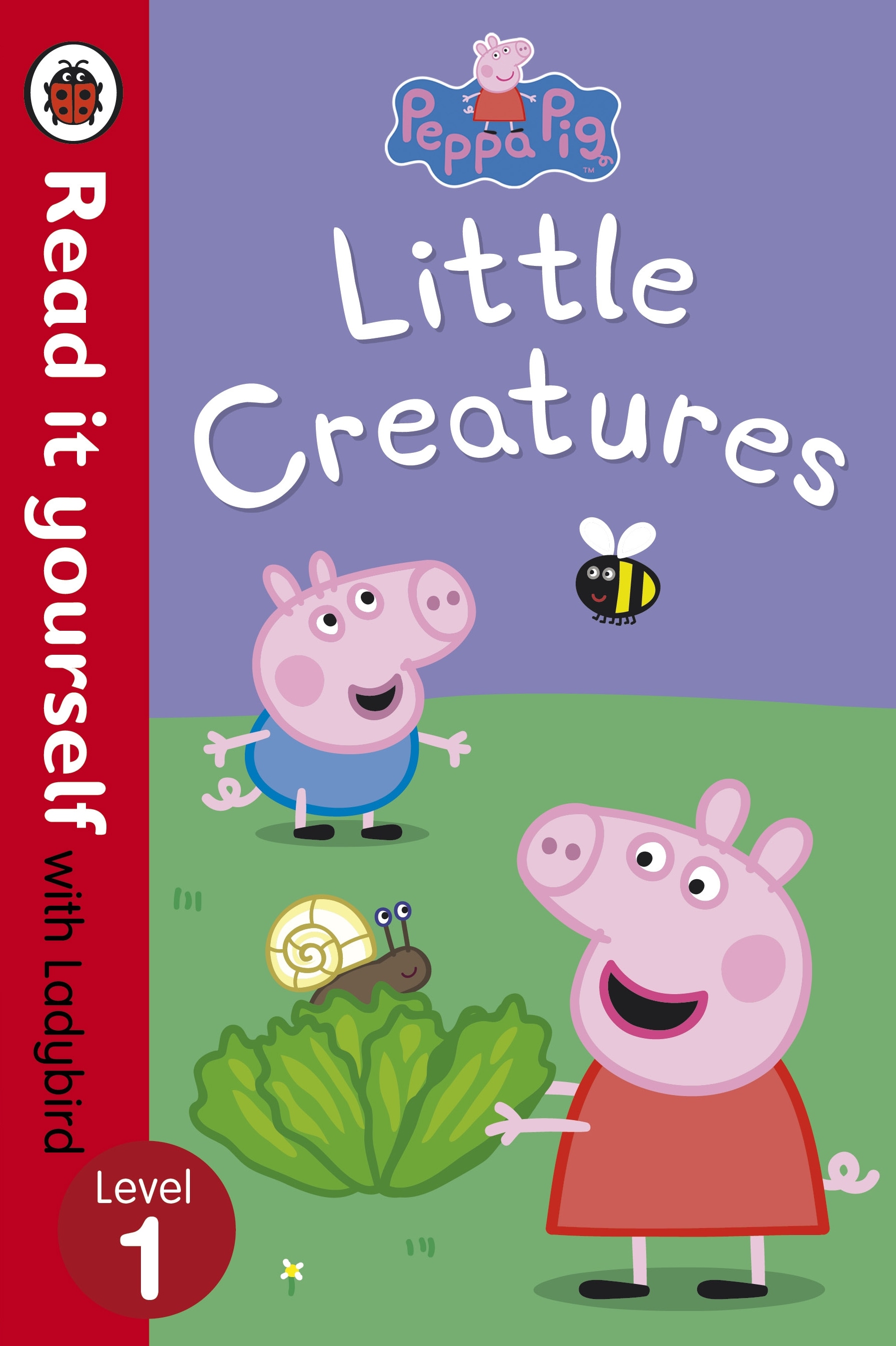 Book “Peppa Pig: Little Creatures - Read it yourself with Ladybird” by Ladybird, Peppa Pig — July 4, 2013
