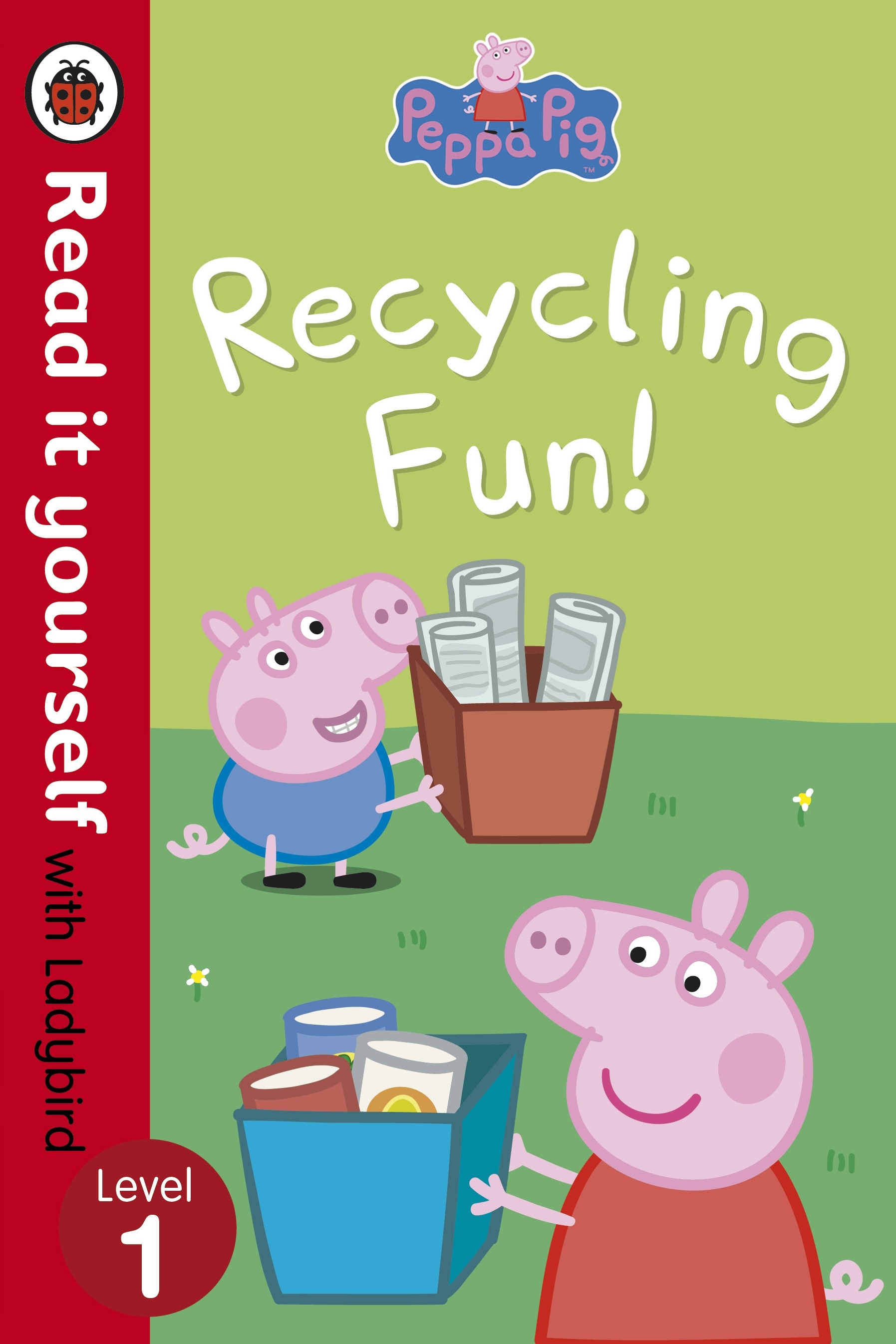 Book “Peppa Pig: Recycling Fun - Read it yourself with Ladybird” by Ladybird, Peppa Pig — July 4, 2013