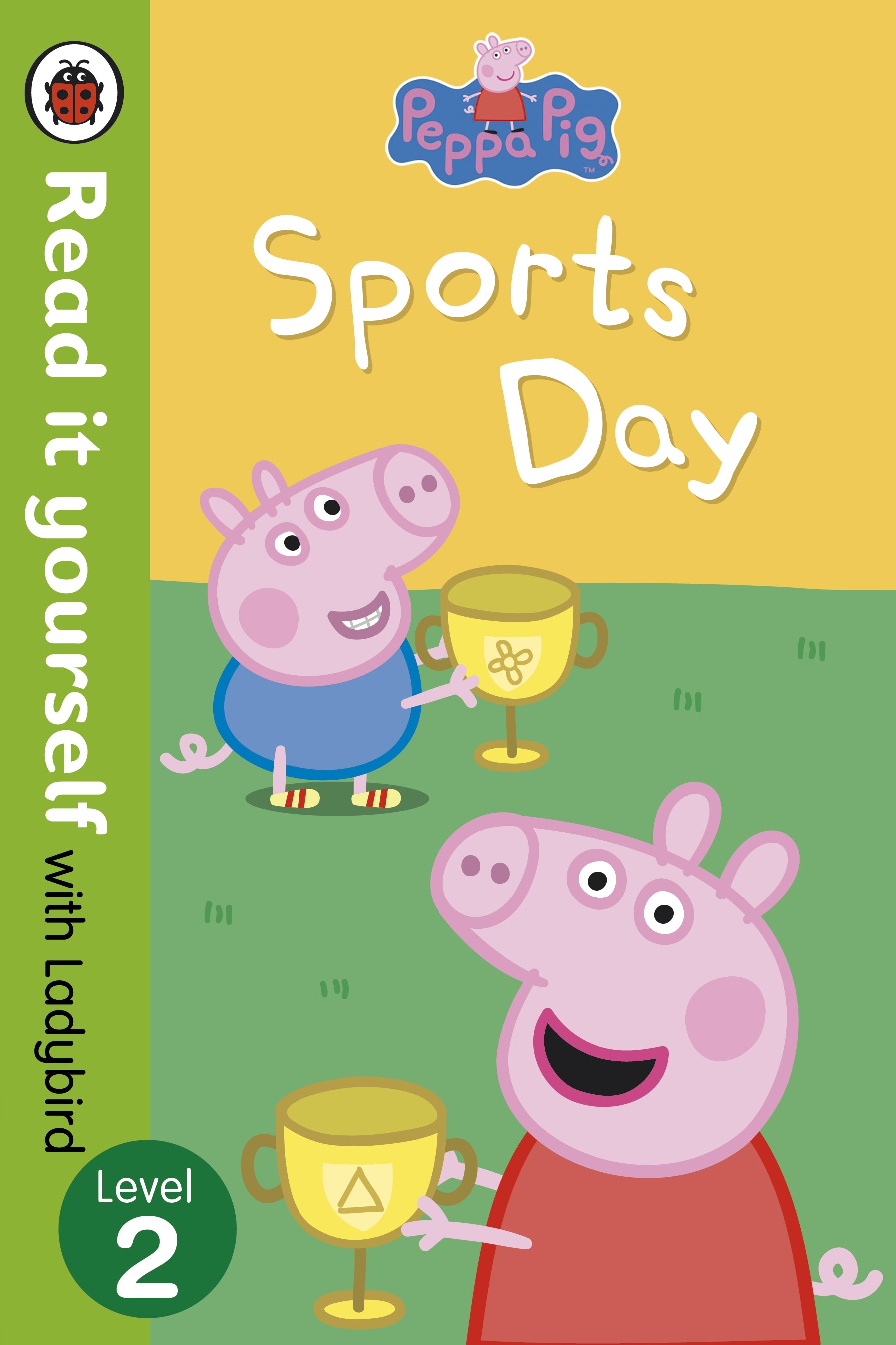 Книга «Peppa Pig: Sports Day - Read it yourself with Ladybird» Ladybird, Peppa Pig — 4 июля 2013 г.