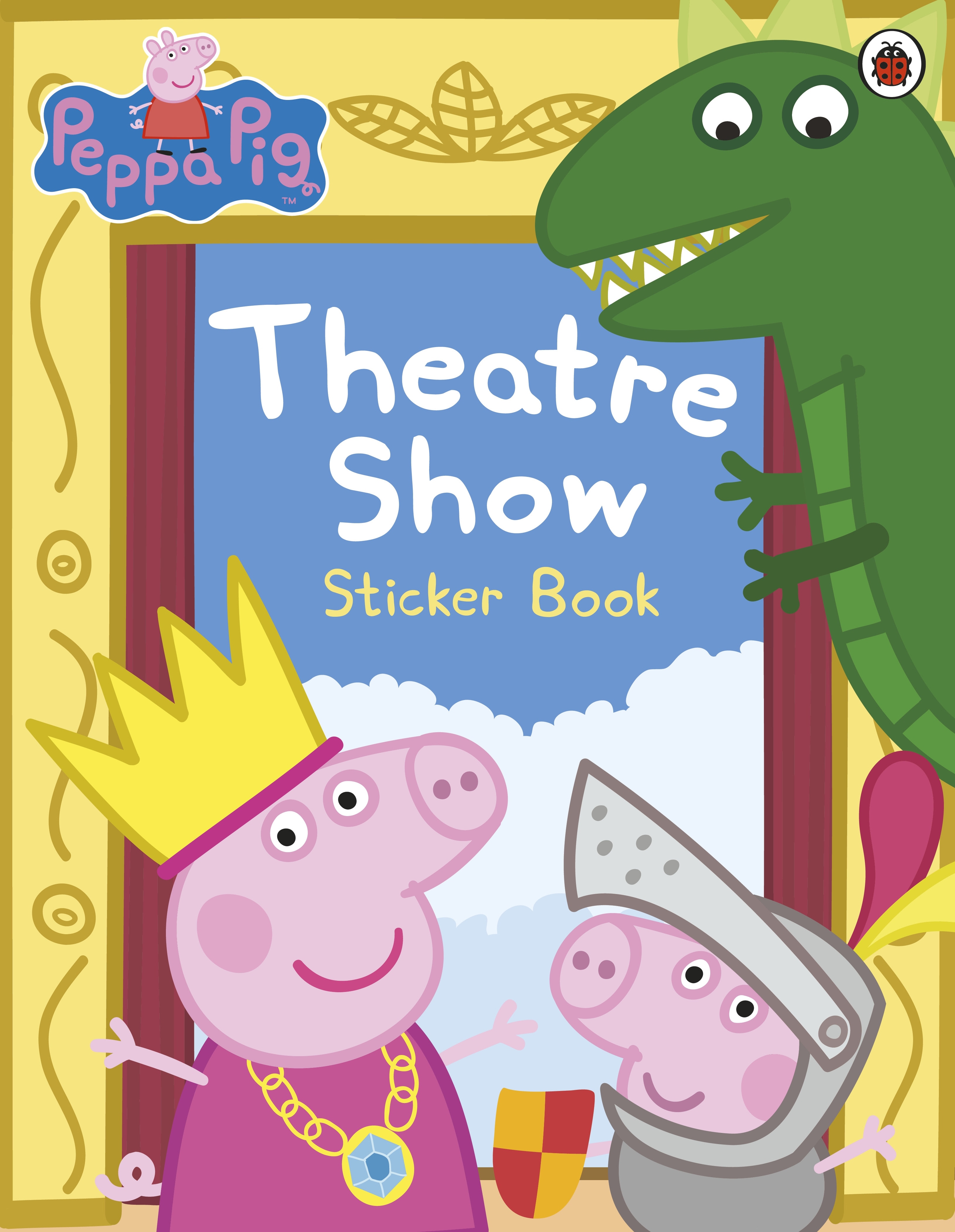 Book “Peppa Pig: Theatre Show Sticker Book” by Peppa Pig — January 3, 2013