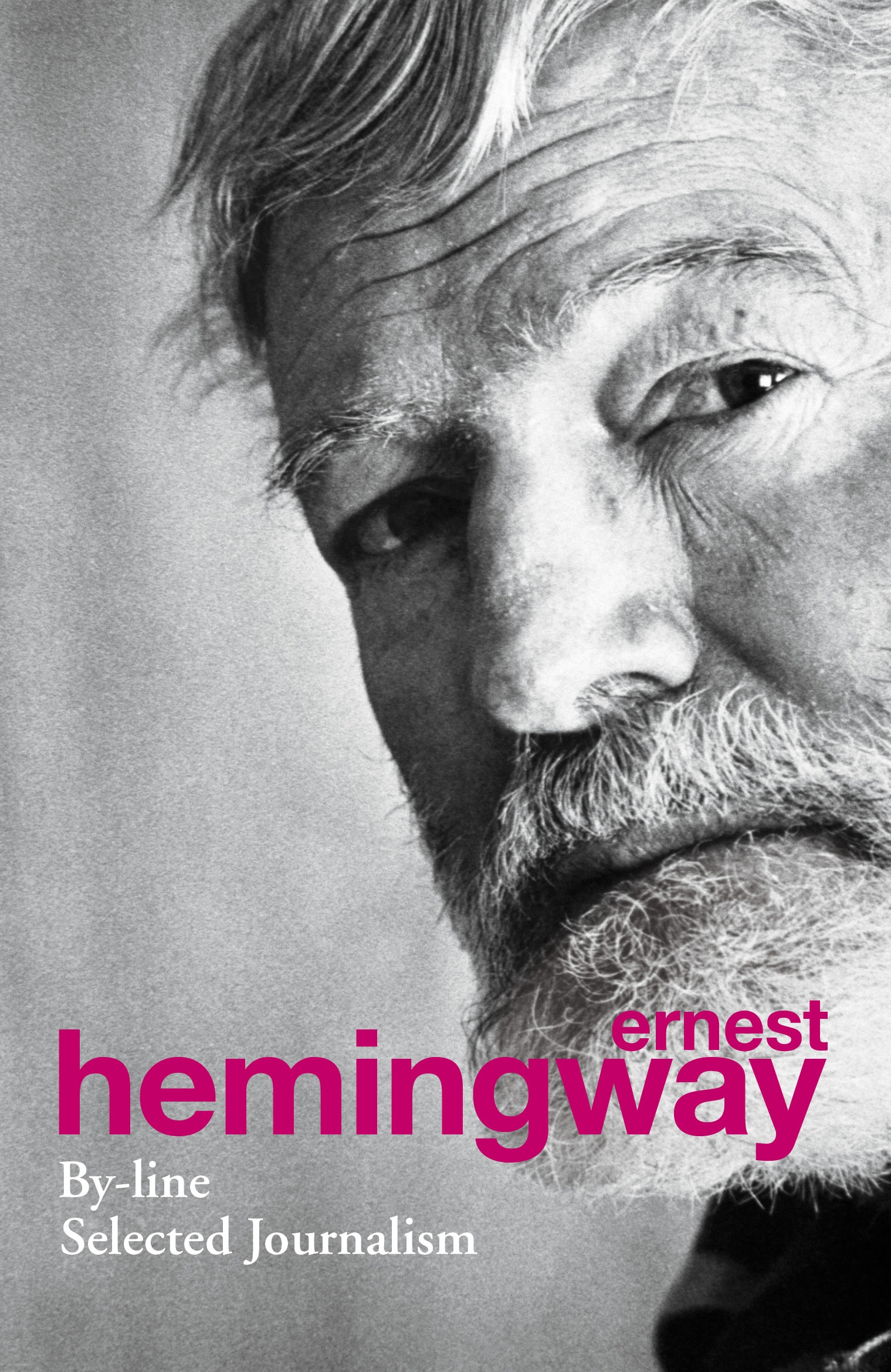 Book “By-Line” by Ernest Hemingway — May 2, 2013