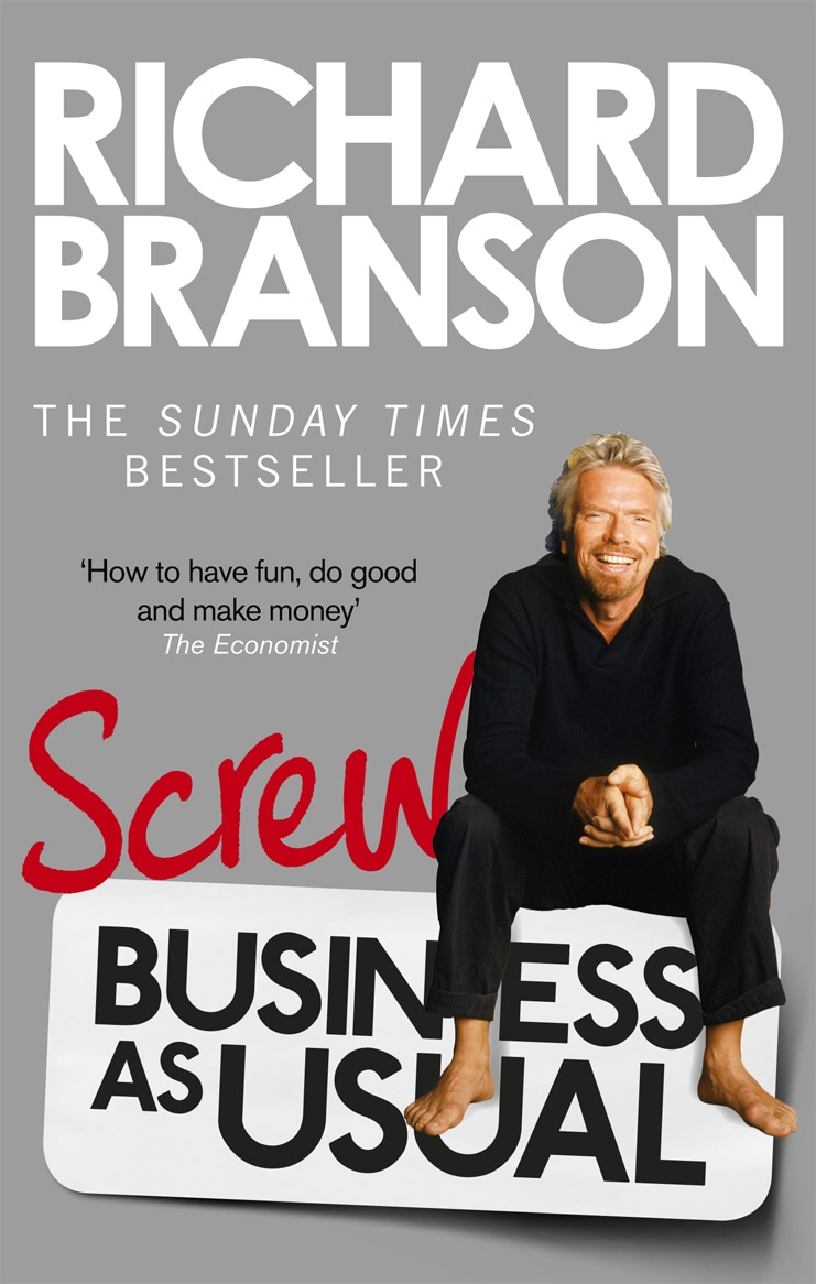 Book “Screw Business as Usual” by Sir Richard Branson — April 4, 2013
