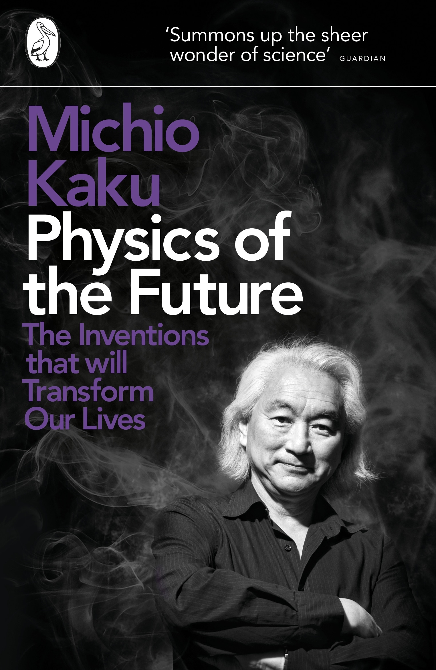 Book “Physics of the Future” by Michio Kaku — March 1, 2012