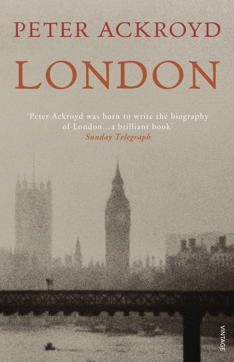 Book “London” by Peter Ackroyd — April 12, 2012
