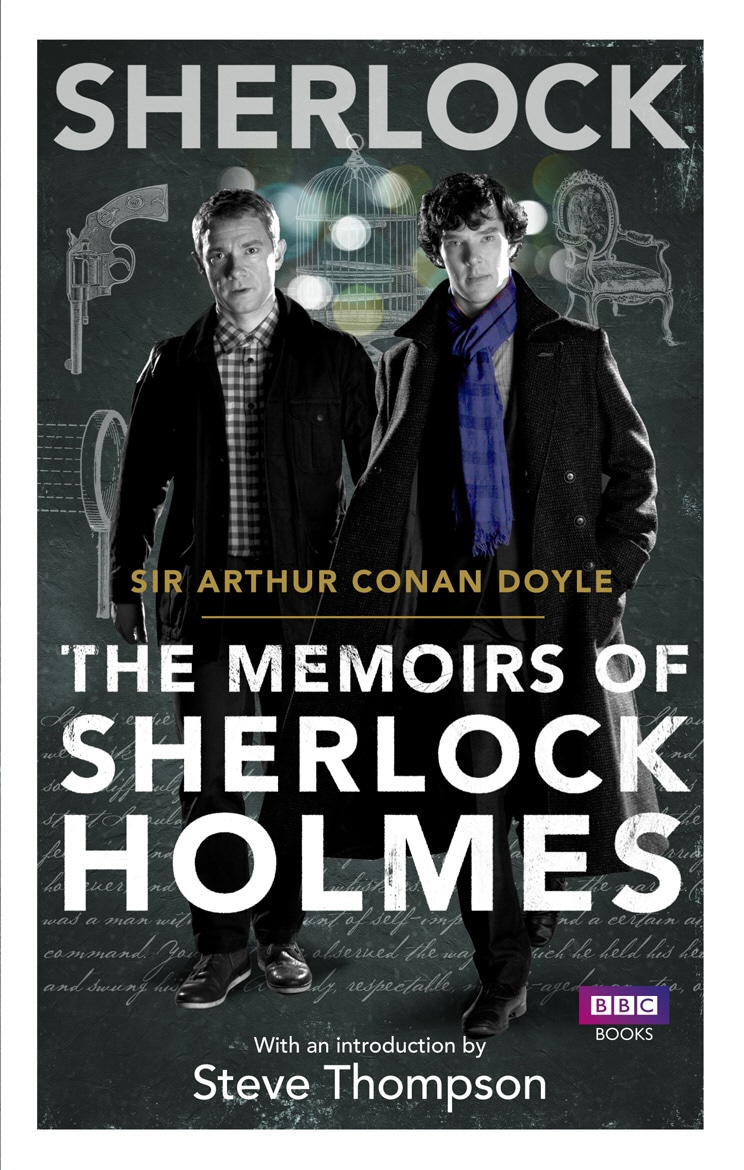 Book “Sherlock: The Memoirs of Sherlock Holmes” by Arthur Conan Doyle — March 29, 2012
