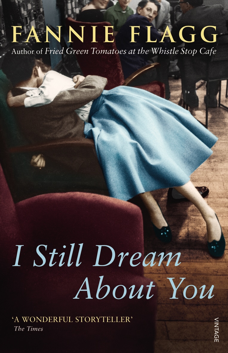 Book “I Still Dream About You” by Fannie Flagg — June 7, 2012