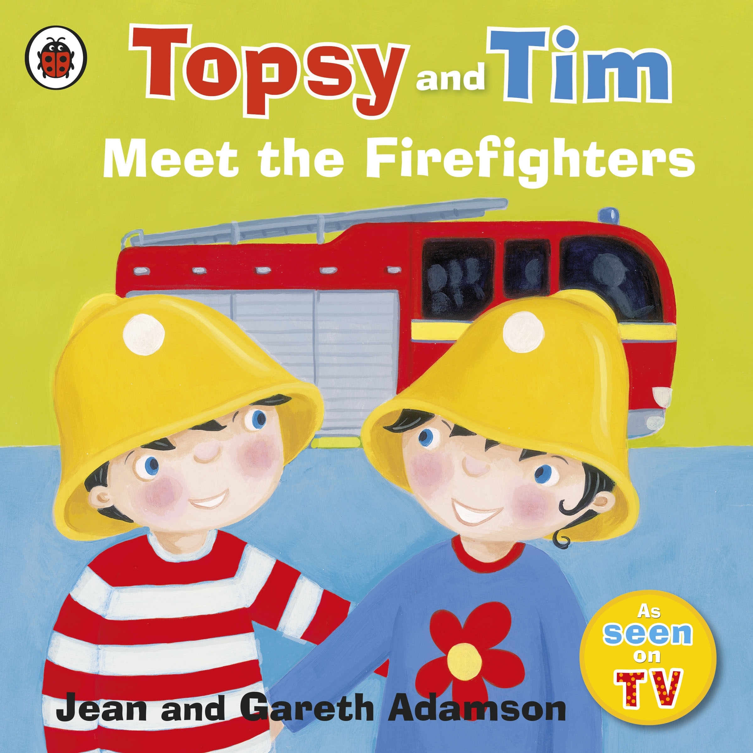 Book “Topsy and Tim: Meet the Firefighters” by Jean Adamson — April 7, 2011