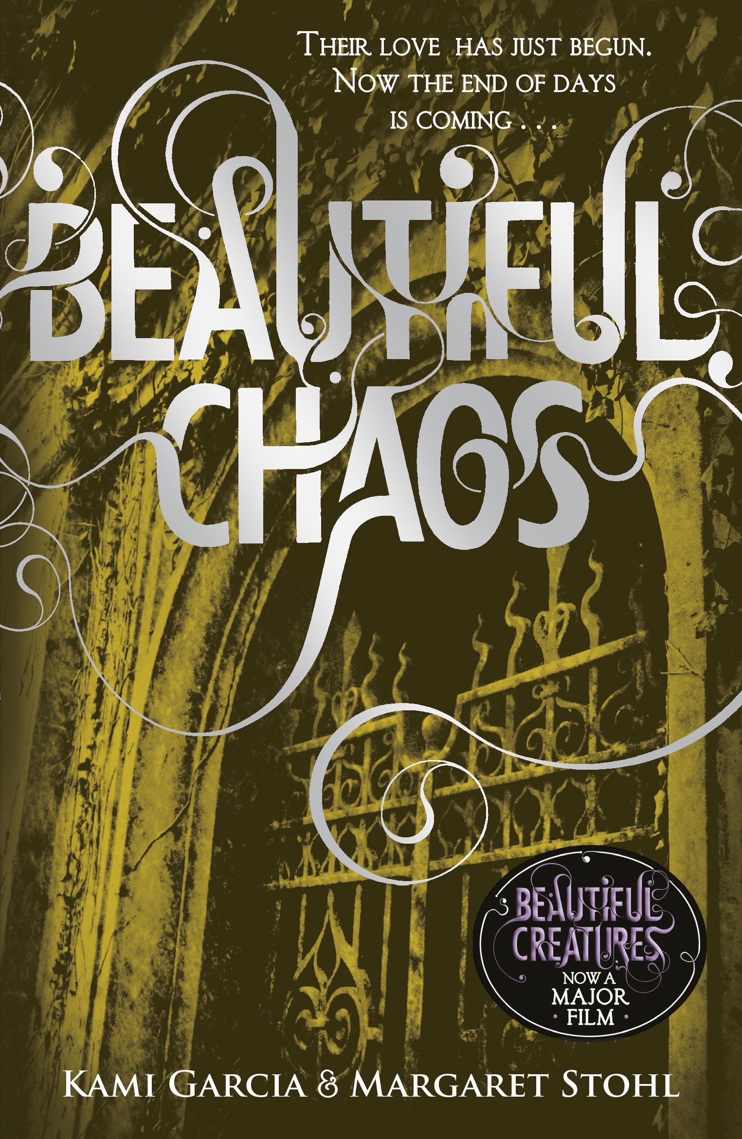 Book “Beautiful Chaos (Book 3)” by Margaret Stohl, Kami Garcia — October 18, 2011