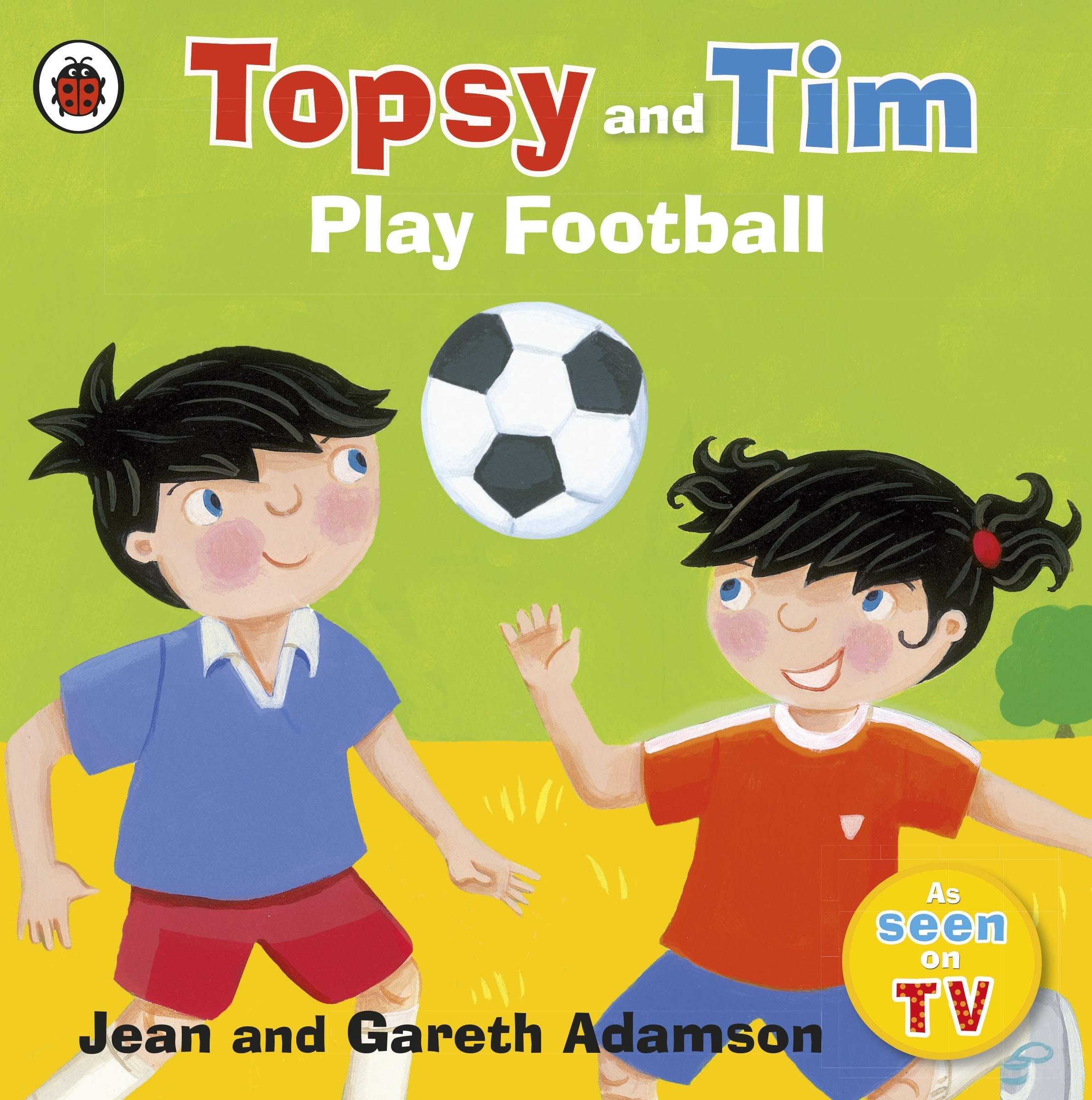 Book “Topsy and Tim: Play Football” by Jean Adamson — April 1, 2010