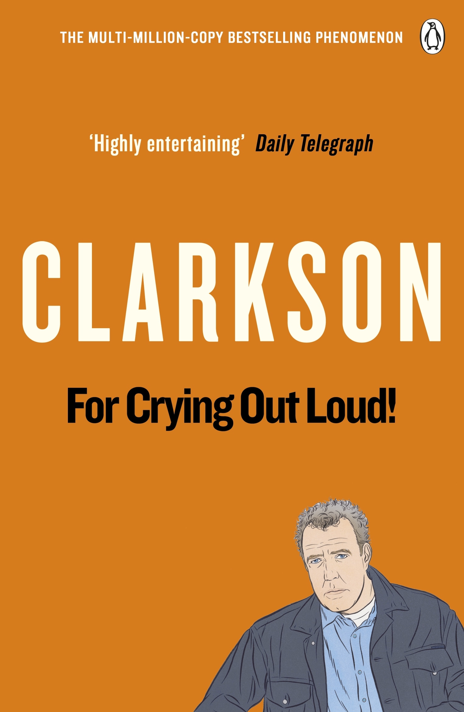Book “For Crying Out Loud” by Jeremy Clarkson — May 14, 2009