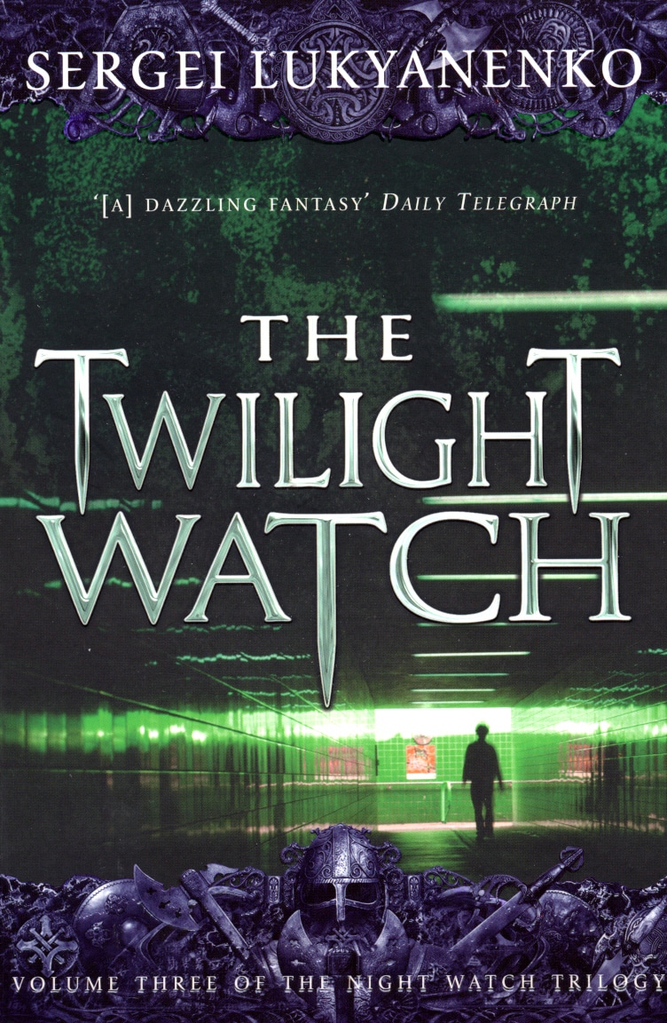 Book “The Twilight Watch” by Sergei Lukyanenko — June 5, 2008