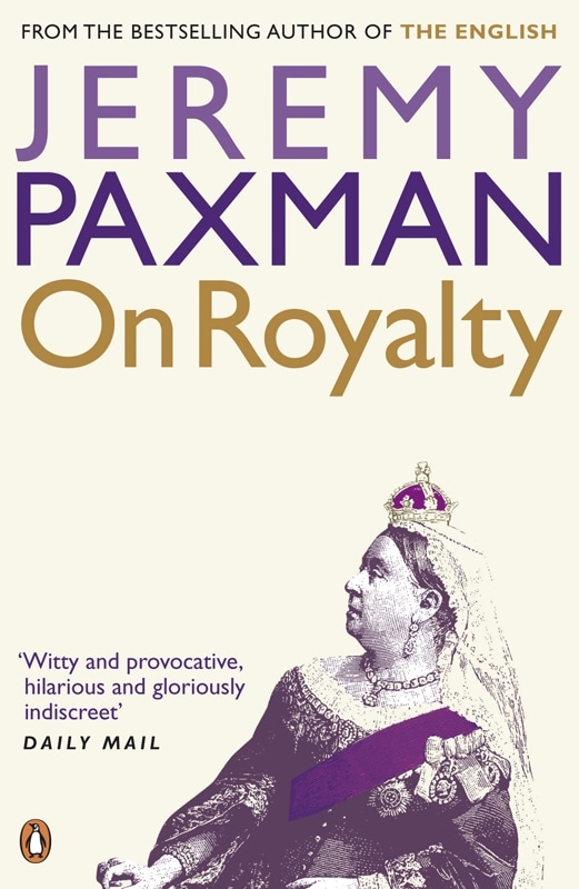 Book “On Royalty” by Jeremy Paxman — September 6, 2007