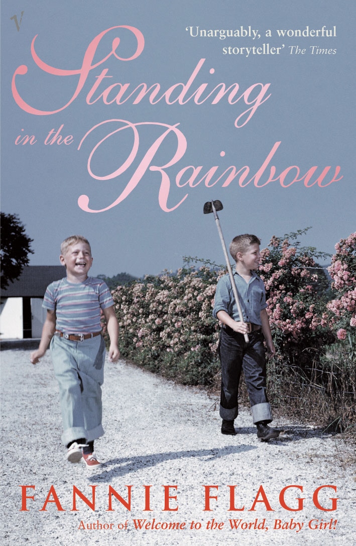 Book “Standing In The Rainbow” by Fannie Flagg — July 3, 2003
