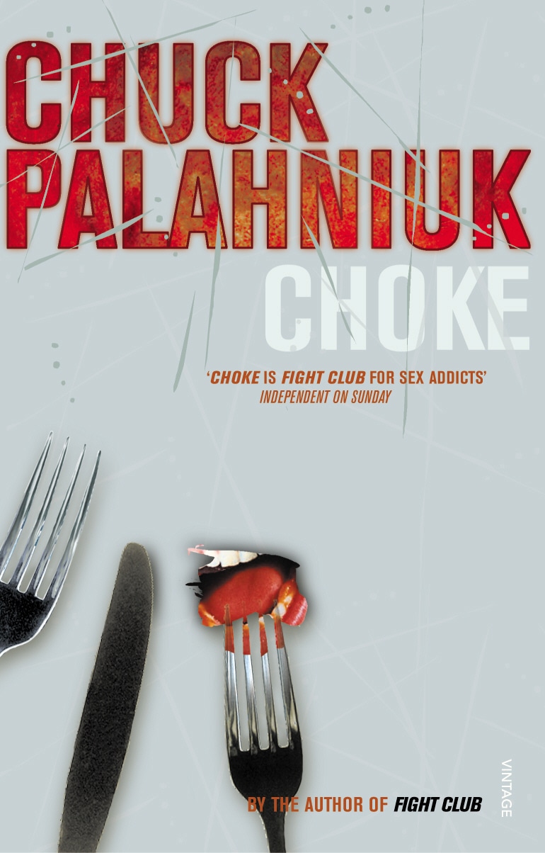 Book “Choke” by Chuck Palahniuk — August 1, 2002