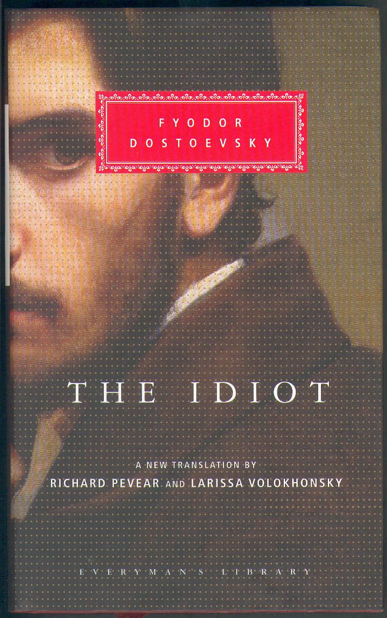 Book “The Idiot” by Fyodor Dostoyevsky — April 25, 2002