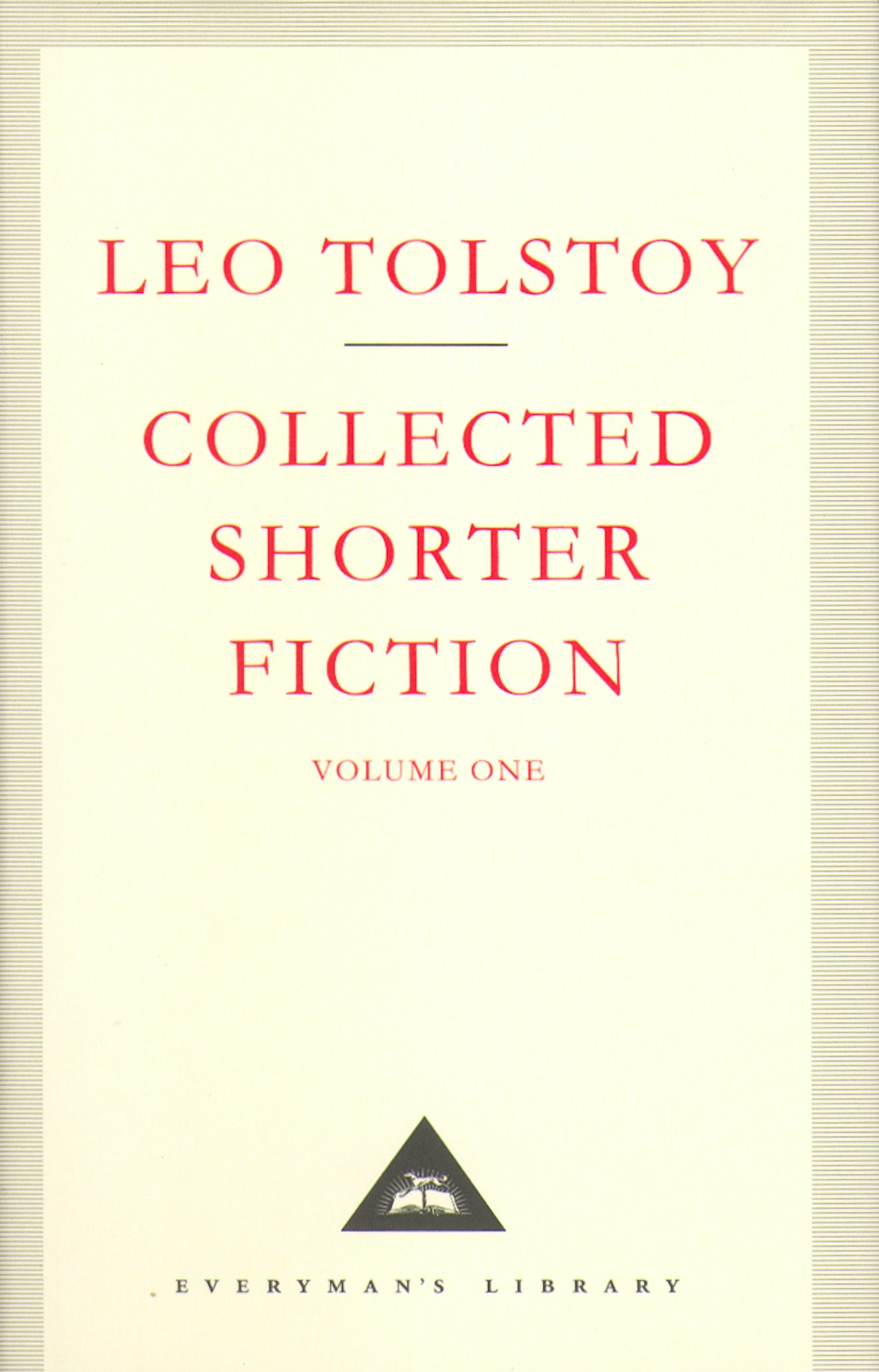 Book “Collected Shorter Fiction Volume 1” by Leo Tolstoy, John Oliver Bayley — October 26, 2001