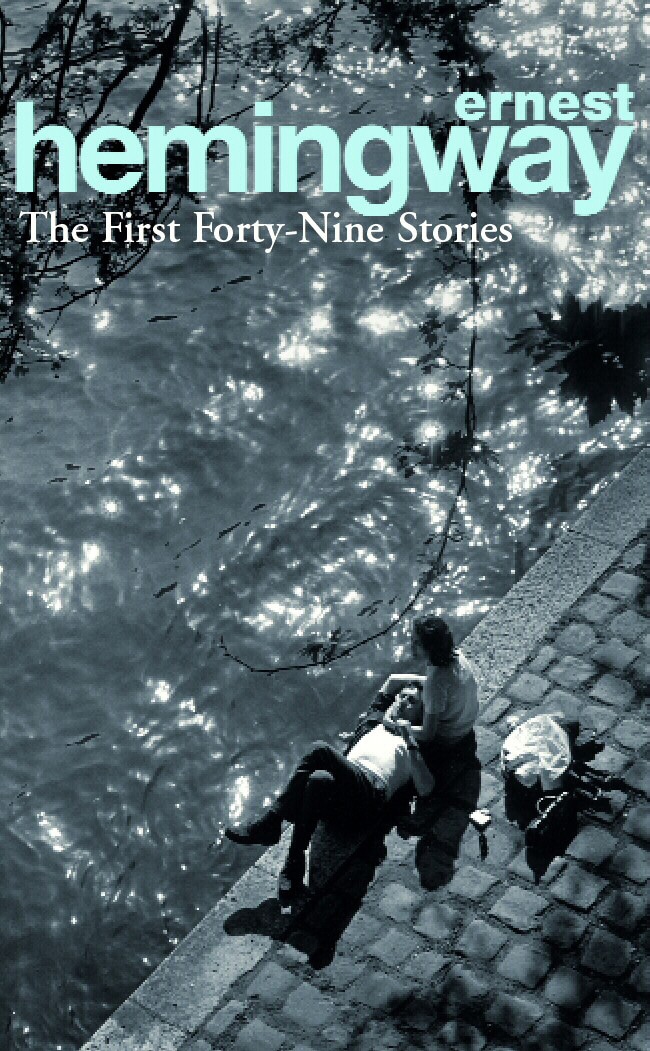 Book “The First Forty-Nine Stories” by Ernest Hemingway — January 5, 1995