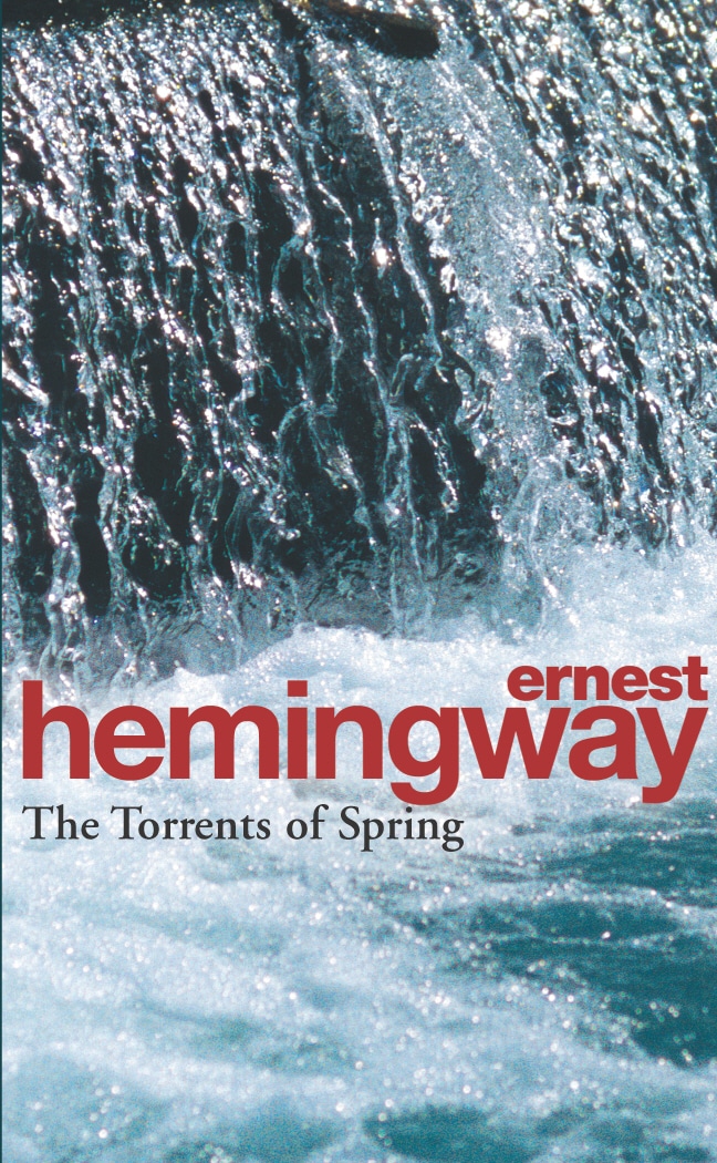 Book “The Torrents Of Spring” by Ernest Hemingway — November 3, 1994
