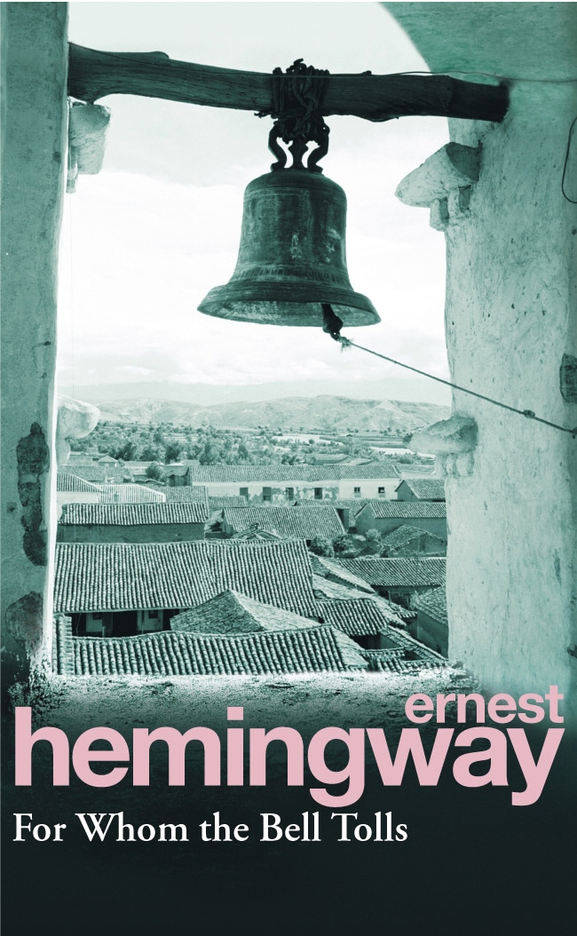 Book “For Whom the Bell Tolls” by Ernest Hemingway — August 18, 1994