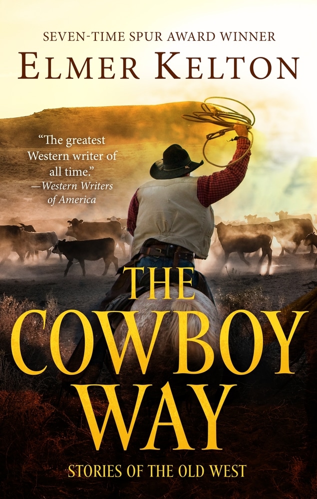 Book “The Cowboy Way” by Elmer Kelton — November 10, 2020