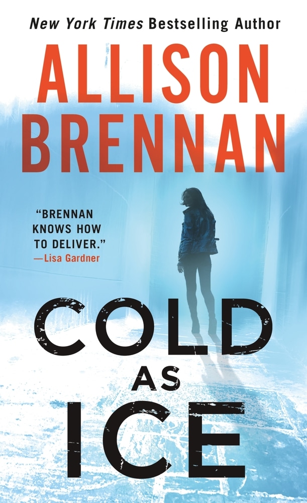 Book “Cold as Ice” by Allison Brennan — October 27, 2020