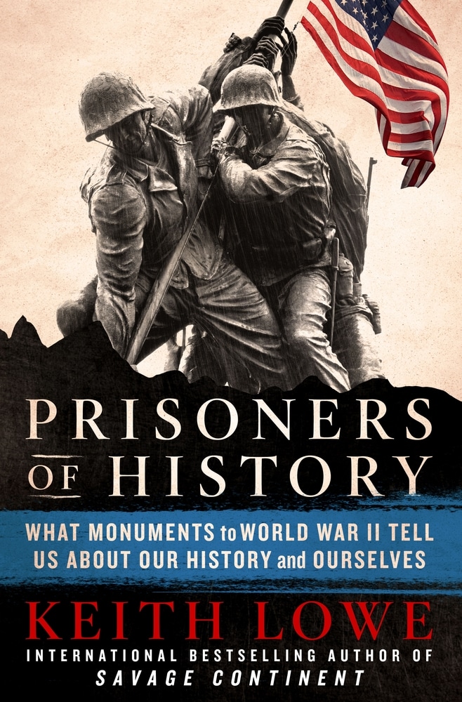 Book “Prisoners of History” by Keith Lowe — December 8, 2020