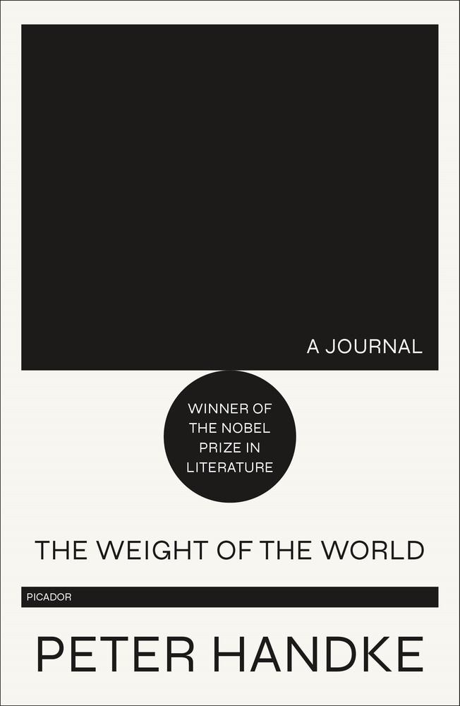 Book “The Weight of the World” by Peter Handke — February 25, 2020