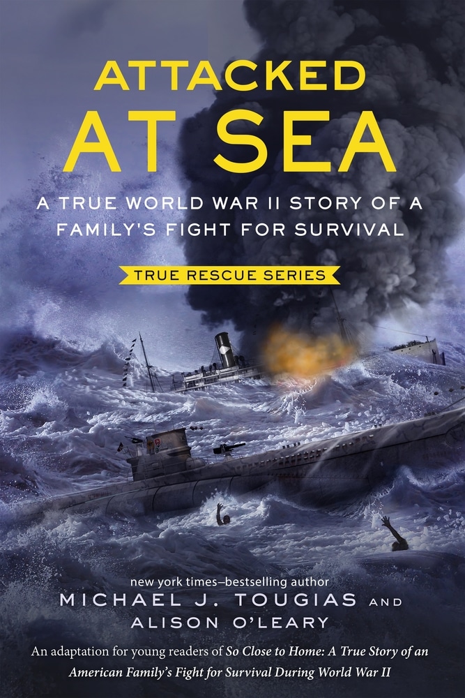 Book “Attacked at Sea” by Michael J. Tougias, Alison O'Leary — October 27, 2020