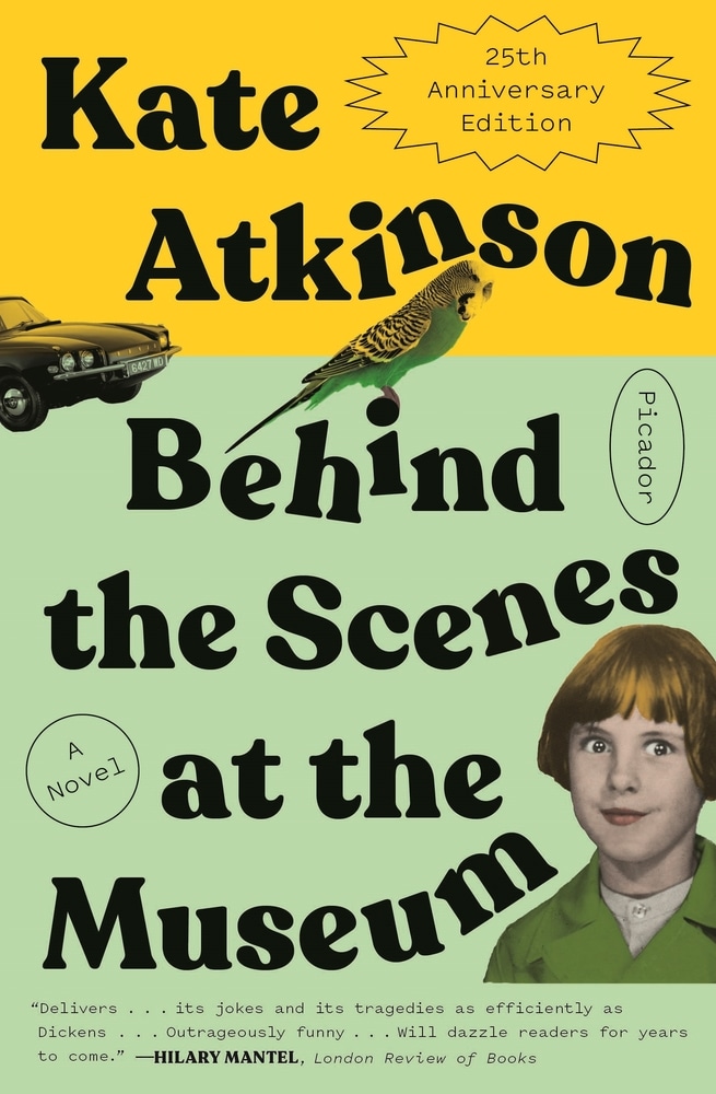 Book “Behind the Scenes at the Museum (Twenty-Fifth Anniversary Edition)” by Kate Atkinson — December 1, 2020