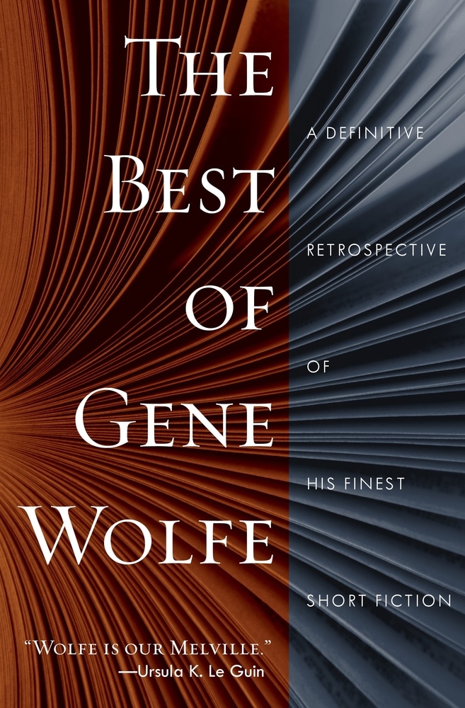 Book “The Best of Gene Wolfe” by Gene Wolfe — January 21, 2020