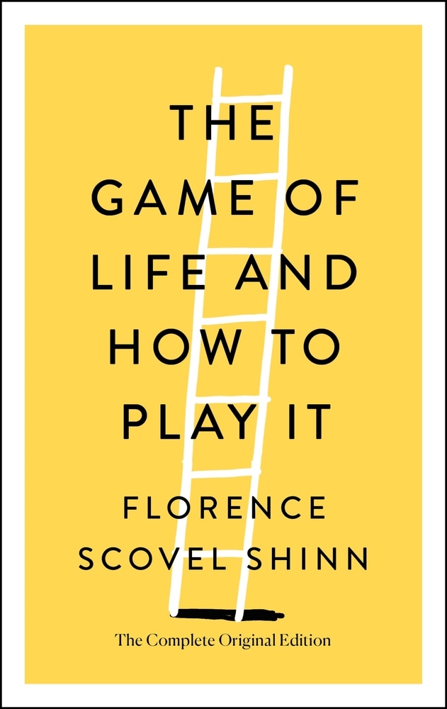 Book “The Game of Life and How to Play It” by Florence Scovel Shinn — February 4, 2020