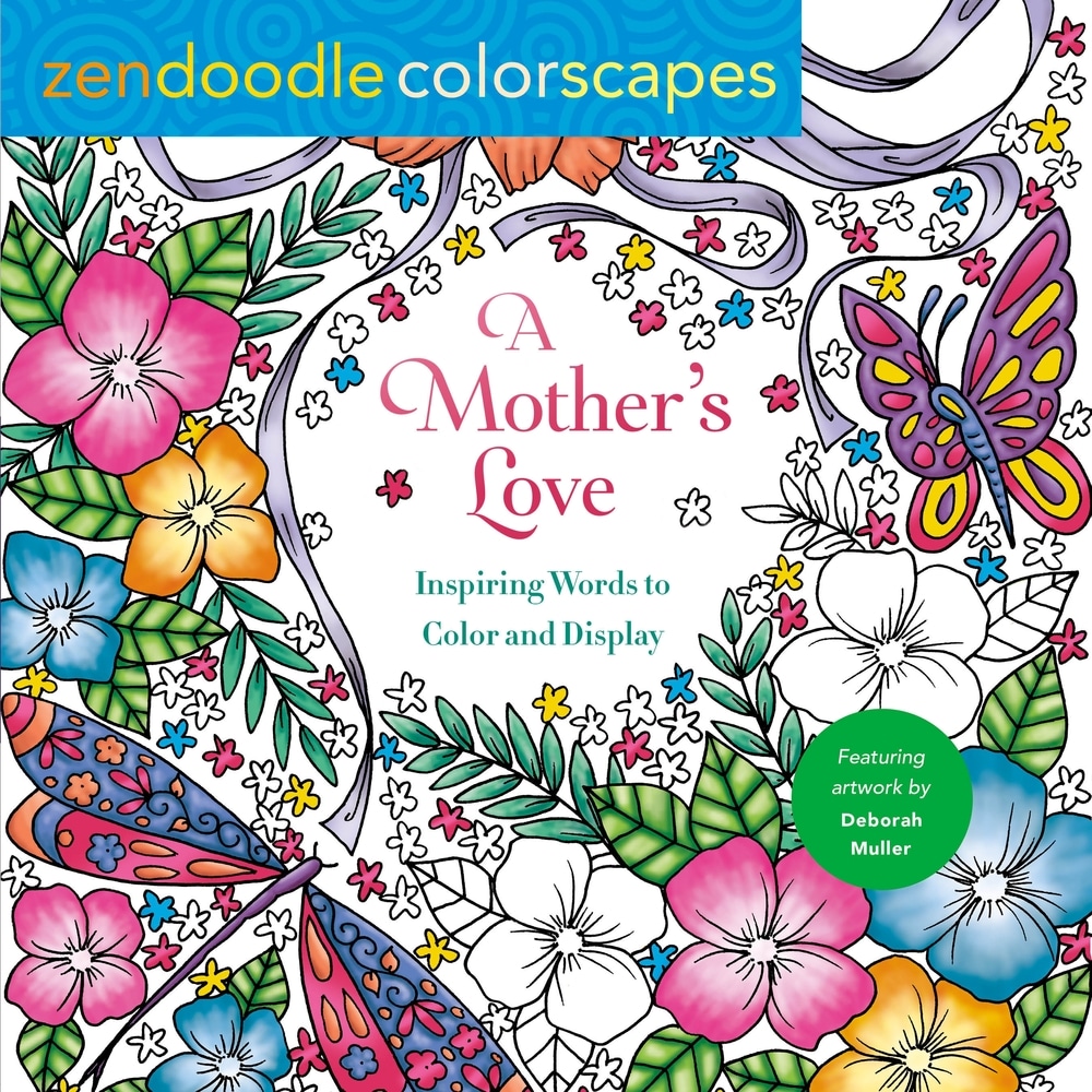 Zendoodle Colorscapes: A Mother's Love