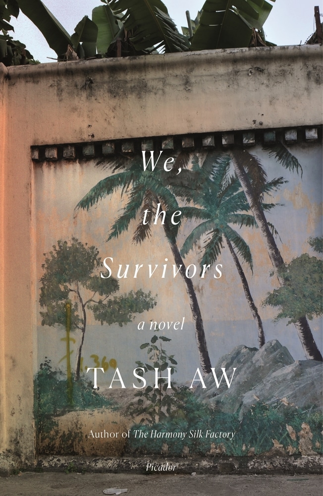 Book “We, the Survivors” by Tash Aw — December 22, 2020