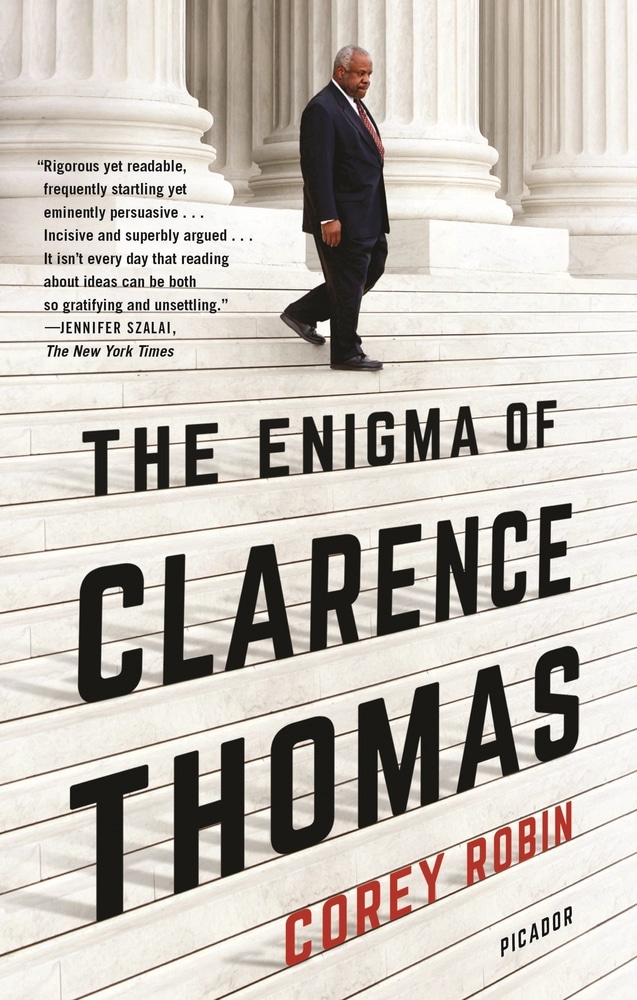 Book “The Enigma of Clarence Thomas” by Corey Robin — November 17, 2020