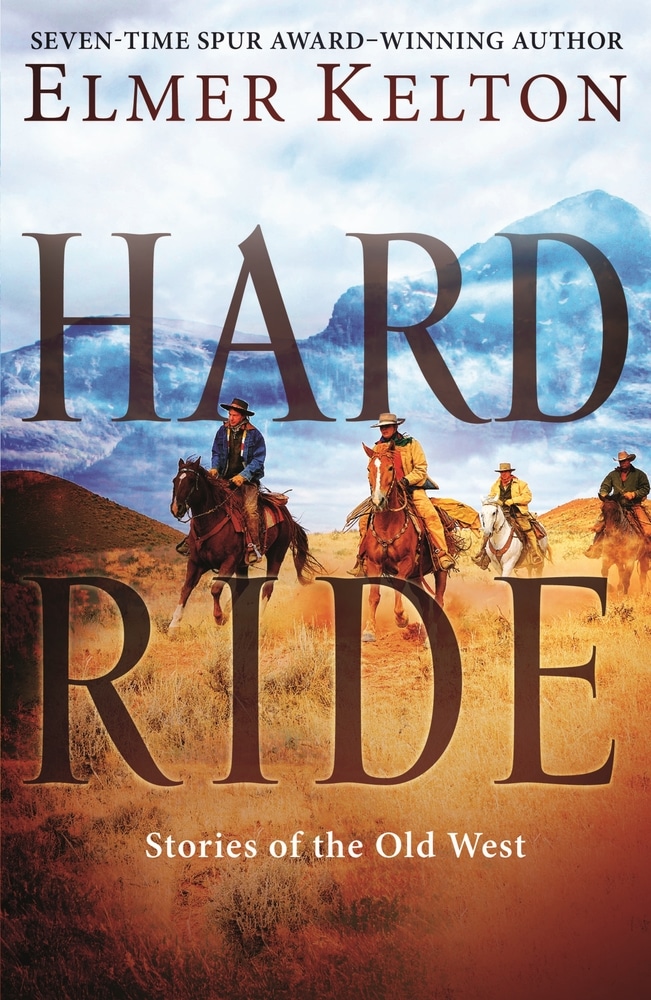 Book “Hard Ride” by Elmer Kelton — October 6, 2020